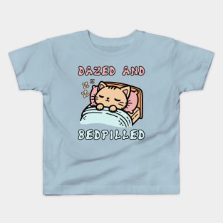 Dazed And Bedpilled - Cute Sleepy Cat Meme Kids T-Shirt